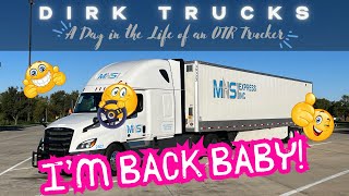 I'm Back Baby! | A Day in the Life of an OTR Trucker