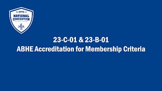 23-C-01 \u0026 23-B-01: ABHE Accreditation for Membership Criteria (2023)