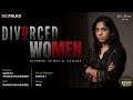 Divorced Women | Your Stories EP-82 | SKJ Talks | Problems Faced by Divorced Women | Short film