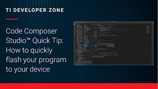 Code Composer Studio™ Quick Tip: How to quickly flash your program to your device
