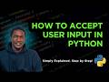 04.  How to Accept User input in Python
