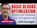 Code Optimization || Basic Block Optimization || Optimization Techniques || Compiler Design