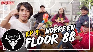 FLOOR 88 SENDIRI TAK BAYAR HUTANG? | Floor 88, Norreen | Rusa Cafe #9