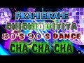 TOP MEDLEY DISCO CHA-CHA-CHA Todo Hataw 2023 - NONSTOP PIKAHE CHA CHA BIRAHE