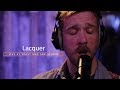 Lacquer Live at Toast and Jam Studio (Full Session)