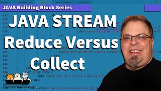 Java Stream Collect : Learn the difference in Java Stream Reduce vs Collect