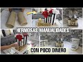 2 MANUALIDADES HERMOSÍSIMAS PARA DECORAR