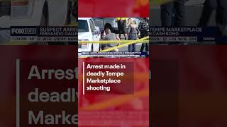 Arrest made in deadly Tempe Marketplace shooting | FOX 10 Phoenix