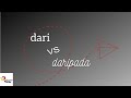 LEARN MALAY - Using DARI and DARIPADA