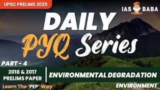 Environment|UPSC Prelims PYQ'S||Environmental Degradation Part-4| A Free Initiative|