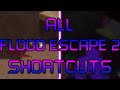 Every Flood Escape 2 Shortcut - 200 Sub Special