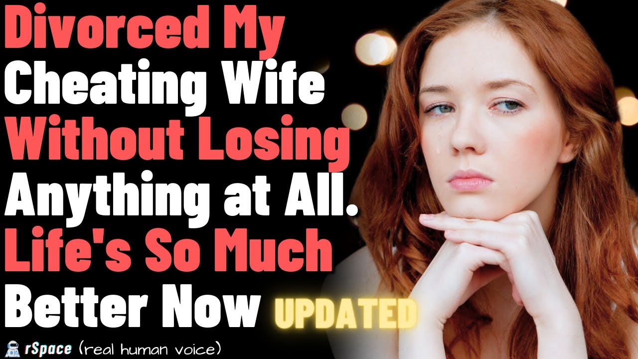 Successfully Divorced My Cheating Wife Without Losing Anything, Left ...