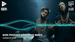 Nonstop TikTok 2025 - Đơn Phương Mình Anh Remix (Bản Hot TikTok)🎼Nhạc Remix Triệu View TikTok