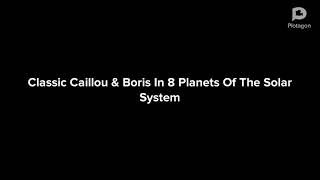 Plotagon Story Classic Caillou & Boris In Outer Space Gets Grounded