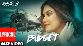 Budget (Lyrical) Kaur B | Snappy | Rav Hanjra | Latest Punjabi Songs 2022