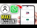 How To Make A WhatsApp Account - Full Guide