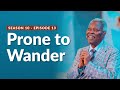 GCK Daily series 148 || Prone to Wander || Pastor W.F. Kumuyi