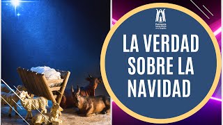 La verdad sobre la navidad - Parroquia Santa María de los Ángeles