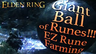 Elden Ring - Easy Rune Farming Guide - Big Ball of Runes