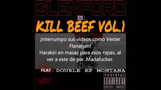KILL BEEF VOL.1 Ft GLENFORD (Video con letra) 2015
