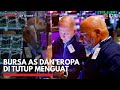 Bursa AS dan Eropa Ditutup Menguat | IDX CHANNEL