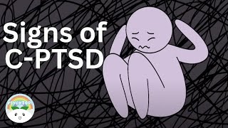 Most Common Signs of C-PTSD (Complex Post-Traumatic Stress Disorder)