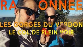 RANDONNÉE - Les Gorges du Verdon - Le col de Plein Voir