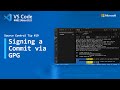 Source Control Tip 19: Signing a commit via GPG