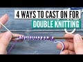 The double knitting cast on  - 4 techniques from easy to invisible