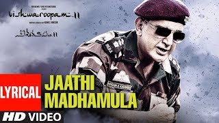Jaathi Madhamula Song with Lyrics - Vishwaroopam 2 Telugu Songs | Kamal Haasan, Andrea | Ghibran