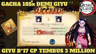 GACHA 185x DEMI UP GIYU B*17 CP  JADI 3 MILLION 🔥 DEMON SLAYER BLADE OF PILLAR