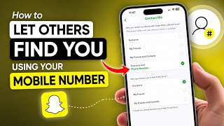 How to Let Others Find You Using Your Mobile Number on Snapchat