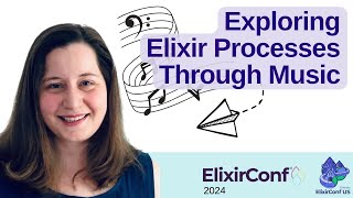Exploring Elixir Processes through Music
