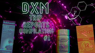 Crazy DXM Trip Reports Compilation