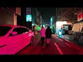 4k seoul korea 🔥🔥 럭셔리 피플 도시 압구정~ 주말새벽 압구정로데오~압구정4k 🔥🔥 apgujeong seoul korea k city walk