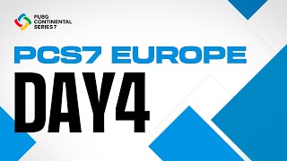 PUBG Continental Series 7 Europe | Day 4