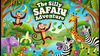 The Silly Safari Adventure