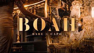 BARE x CAPO - BOAH (Official Video)