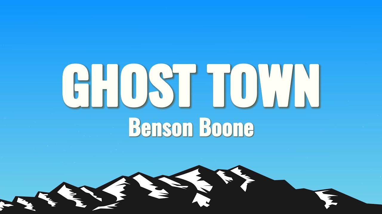 Benson Boone - Ghost Town (Lyrics) - YouTube