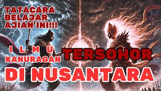 Ajian Tersohor Di Nusantara | Cara Belajar Ajian Sakti ini!