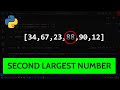 Python Program To Find The Second Largest Number in The Given List | List Sorting