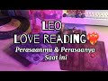 Leo ♌️❤️‍🔥 Perasaanmu & Dia Yang Kamu Fokuskan