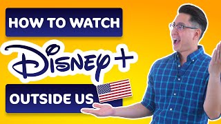 How to watch Disney Plus outside the US | Best Disney Plus VPN