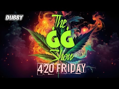 The Gg Show 420friday Comedy 420 Youtube