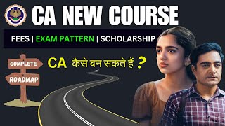 New CA Course Details 2024 | CA Easy ROADMAP