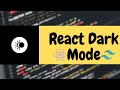 React Dark Mode with Tailwind 2.0