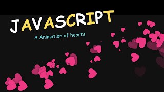 Falling in Love♥️♥️♥️♥️ with JAVASCRIPT CSS | Creating an Animated Heart Effect