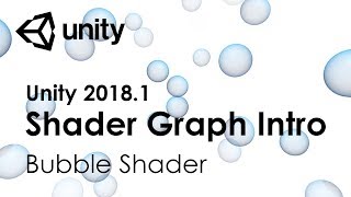 [Unity Tutorial] Unity 2018 Shader Graph Introduction / Bubble Shader