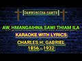 Aw hmangaihna sawi thiam ila (Karaoke with Lyrics)