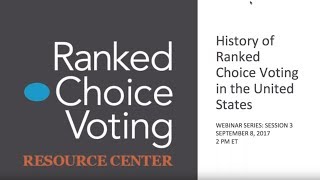History of Ranked Choice Voting in the United States